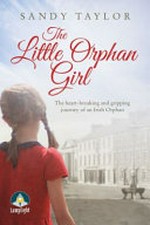 The little orphan girl / Sandy Taylor.