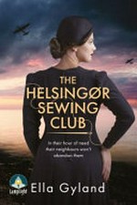 The Helsingør Sewing Club / Ella Gyland.