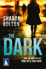 The dark / Sharon Bolton.