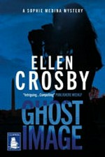 Ghost image / Ellen Crosby.