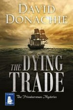 The dying trade / David Donachie.