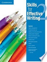 Skills for effective writing. 2 / contributing writers: Neta Simpkins Cahill [and 6 others]
