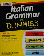 Italian grammar for dummies / by Beth Bartolini-Salimbeni.