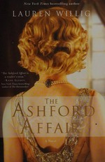 The Ashford affair / Lauren Willig.