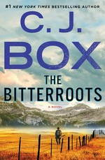 The bitterroots / C.J. Box.