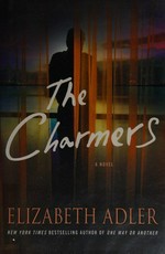 The charmers : a novel / Elizabeth Adler.