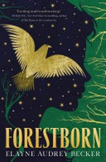 Forestborn / Elayne Audrey Becker.