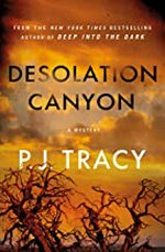 Desolation canyon / P.J. Tracy.