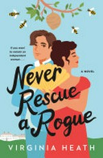 Never rescue a rogue / Virginia Heath.