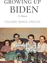 Growing up Biden : a memoir / Valerie Biden Owens.