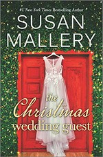 The Christmas wedding guest / Susan Mallery.