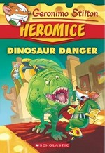 Dinosaur danger / Geronimo Stilton.