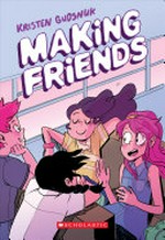 Making friends / by Kristen Gudsnuk.