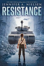 Resistance / Jennifer A. Nielsen.