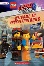 The LEGO movie 2. Welcome to Apocalypseburg / adapted by Kate Howard.
