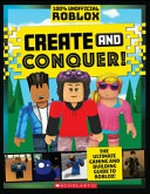Create and conquer! / Scholastic Inc.