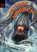 Revenge of the Kraken / by Megan Atwood ; illustrated by Neil Evans.