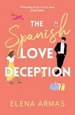 The Spanish love deception / Elena Armas.