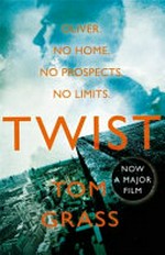 Twist / Tom Grass.