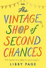 The vintage shop of second chances / Libby Page.