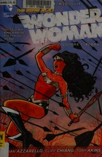 Wonder Woman. Volume 1, Blood / Brian Azzarello, Cliff Chiang, Tony Akins.