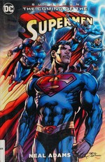 Superman : the coming of the Supermen / Neal Adams, writer & artist ; Tony Aviña, Alex Sinclair, colorists ; Cardinal Rae, Saida Temofonte, Erica Schultz, letterers ; Tony Bedard, script co-writer, issue #1 ; Buzz, Josh Adams, additional inks.