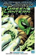 Hal Jordan and the Green Lantern Corps. Vol. 1, Sinestro's law / Robert Venditti, writer ; Rafa Sandoval, Ethan Van Sciver, pencillers ; Jordi Tarragona, Ethan Van Sciver, inkers ; Jason Wright, Tomeu Morey, colorists ; Dave Sharpe, letterer.