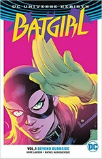 Batgirl. Vol. 1, Beyond Burnside / Hope Larson, writer ; Rafael Albuquerque, artist ; Dave McCaig, colorist ; Deron Bennett, letterer.