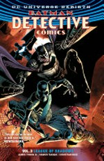 Batman detective comics. Vol.3, League of shadows / James Tynion IV, writer ; Marcio Takara, Christian Duce [and five others], artists ; Marcelo Maiolo, Alex Sinclair [and five others], colorists ; Sal Cipriano, Marilyn Patrizio, letterers ; Eddy Barrows, Eber Ferreira & Adriano Lucas, collection cover artists.
