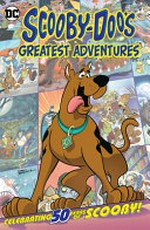 Scooby-Doo's greatest adventures: celebrating 50 years of Scooby! / collection cover (main art) by Dario Brizuela.