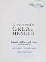 Loving yourself to great health : thoughts & food - the ultimate diet / Louise Hay, Ahlea Khadro, Heather Dane.