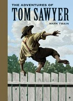 The adventures of Tom Sawyer / Mark Twain ; illustrated by Scott McKowen.