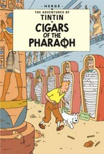 Cigars of the pharaoh / Herge ; translated by Leslie Lonsdale-Cooper and Michael Turner.