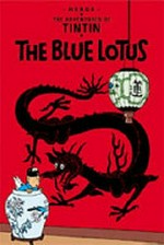 The blue lotus / Hergé ; translated by Leslie Lonsdale-Cooper and Michael Turner.
