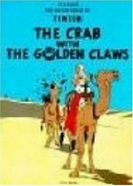 The crab with the golden claws / Hergé ; [translated by Leslie Lonsdale-Cooper and Michael Turner].