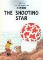 The shooting star / Hergé ; [translated by Leslie Lonsdale-Cooper and Michael Turner].