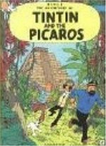 Tintin and the Picaros / Hergé ; [translated by Leslie Lonsdale-Cooper and Michael Turner]