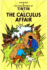The calculus affair / Herge ; [translated by Leslie Lonsdale-Cooper and Michael Turner].