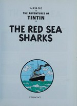 The Red Sea sharks / Hergé ; [translated by Leslie Lonsdale Cooper and Michael Turner].