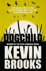 Dogchild / Kevin Brooks.