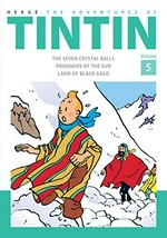 The adventures of Tintin. Volume 5 / Hergé ; translated by Leslie Lonsdale-Cooper and Michael Turner.