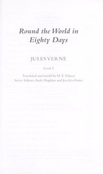 Round the world in eighty days / Jules Verne ; translated and retold by H.E. Palmer.