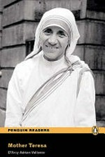 Mother Teresa / D'Arcy Adrian-Vallance.