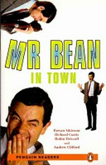 Mr Bean in town / Rowan Atkinson ... [et al.] ; retold by John Escott.