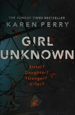 Girl unknown / Karen Perry.