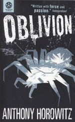 Oblivion / Anthony Horowitz.
