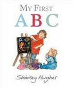 My first ABC / Shirley Hughes.
