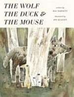 The wolf, the duck & the mouse / written by Mac Barnett ; illustrated by Jon Klassen.