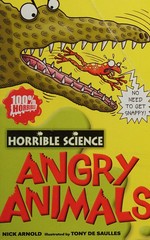 Angry animals / Nick Arnold ; illustated by Tony De Saulles.
