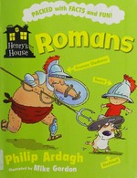 Romans / Philip Ardagh ; illustrated by Mike Gordon.